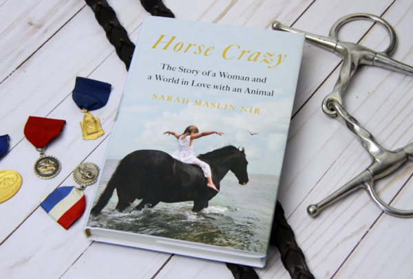 Horse Crazy by Sarah Maslin Nir on a flat lay with reins and a snaffle bit; horse books; equestrian lifestyle